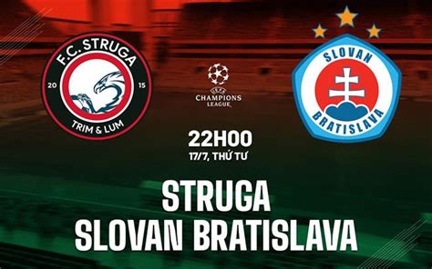 Nh N Nh B Ng Struga Vs Slovan Bratislava Champions League