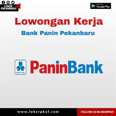 Lowongan Kerja Panin Bank Pekanbaru Juli Loker Pekanbaru