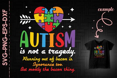 Autism Is Not A Tragedy Autism Awareness By Utenbaw Thehungryjpeg