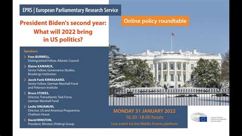 Eprs Online Policy Roundtable President Bidens Second Year What Will