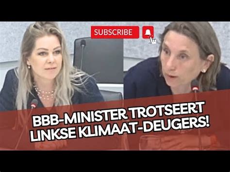 BBB Minister Femke Wiersma TROTSEERT Linkse Klimaat Deugers Ruim 40