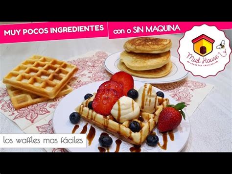 Deliciosos Waffles Sin Polvo De Hornear Una Receta Fácil Y Rápida Laaguada