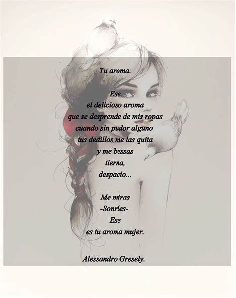 Tu Aroma Alessandro Gresely Frases De La Vida Aromas Frases