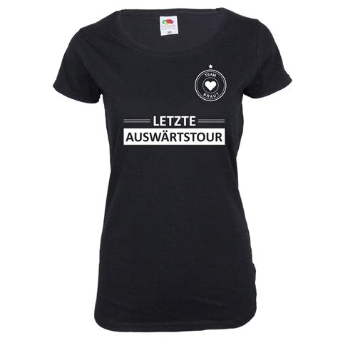 Damen JGA Shirt Letzte Auswärtstour Schwarz