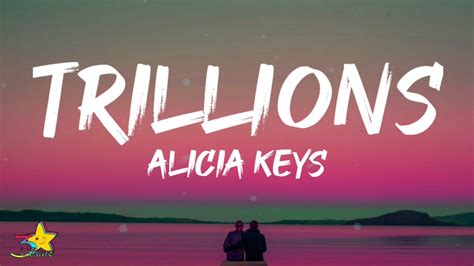 Alicia Keys Trillions Lyrics Ft Brent Faiyaz Youtube