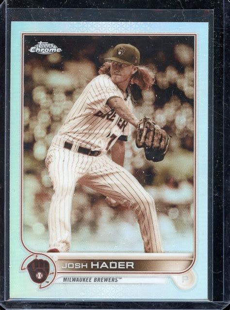 Topps Chrome Sepia Refractor Josh Hader Ebay