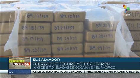 El Salvador Autoridades Decomisan Toneladas De Coca Na En El Pac Fico