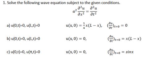 Solved Solve The Following Wave Equation Subject To The Chegg