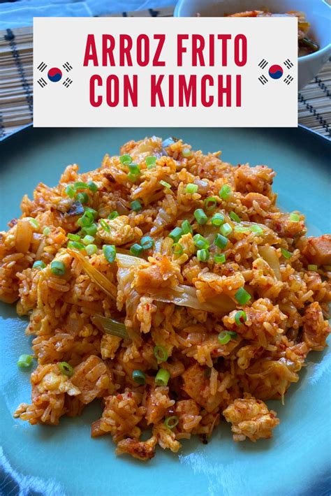 Arroz Frito Con Kimchi Kimchi Bokkeumbap Bea Orviz Tjiang