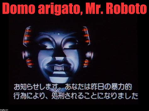 Thank You Very Much Mr Roboto For Doing The Jobs That Nobody Wants