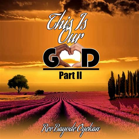 This Is Our God Part 2 – Noblehouse Christian Center