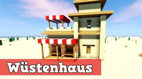 Wie baut man ein Wüstenhaus in Minecraft Minecraft Haus bauen deutsch