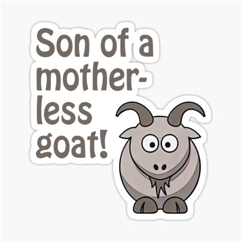 Son Of A Motherless Goat Sticker For Sale By Makebashington Redbubble