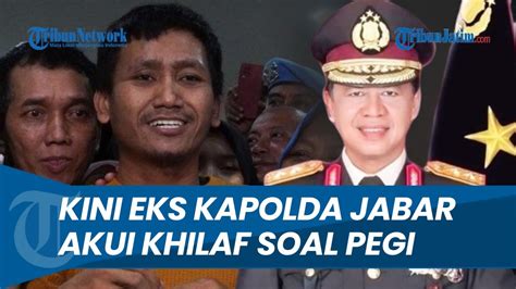 Eks Kapolda Jabar Yang Dulu Di Kubu Penyidik Kini Akui Khilaf Ke Pegi