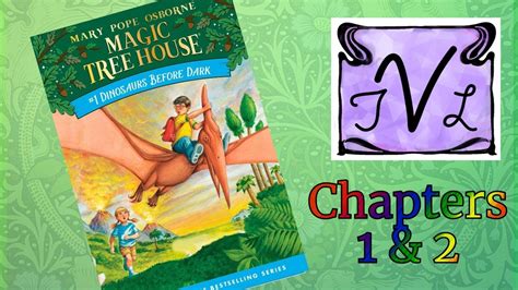 Magic Tree House Dinosaurs Before Dark Chapters Youtube