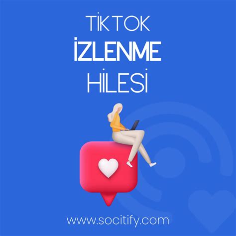 Tiktok Ücretsiz İzlenme Hilesi Socitify