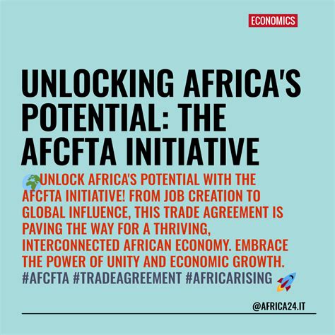 Unlocking Africas Potential The Afcfta Initiative Africa It