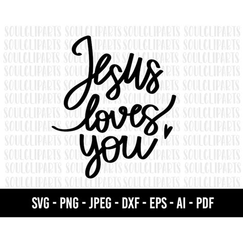 Cod240 Jesus Loves You Svg Jesus Christian Svg Scripture Inspire Uplift