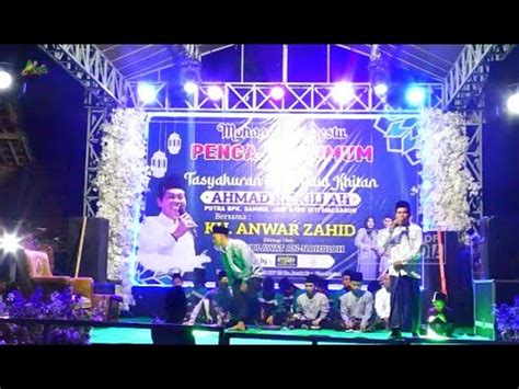 LIVE KH ANWAR ZAHID TASYAKURAN WALIMATUL KHITAN AHMAD RIZKILLAH