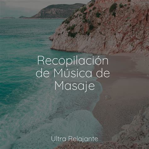 Recopilaci N De M Sica De Masaje Album By Sonido Del Bosque Y