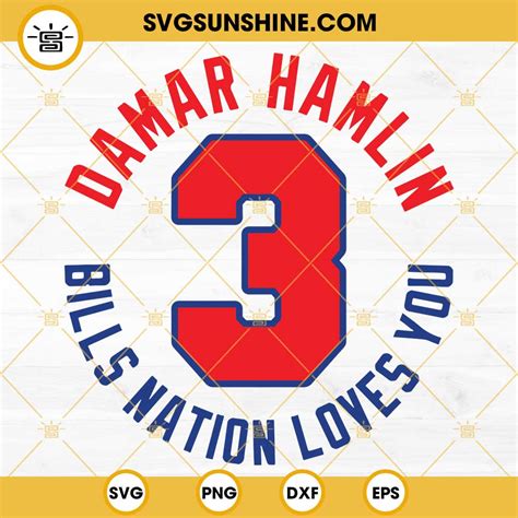 Damar Hamlin Bills Nation Loves You Svg Damar Hamlin 3 Svg Pray For