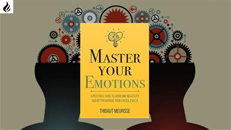 Master Your Emotions By Thibaut Meurisse By Development Jan 2024 Medium