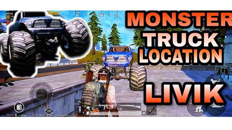 LIVIK MONSTER TRUCK LOCATION PUBG MOBILE OFFICIAL YouTube