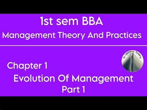 St Sem Bba Management Theory And Practices Chapter Evolution