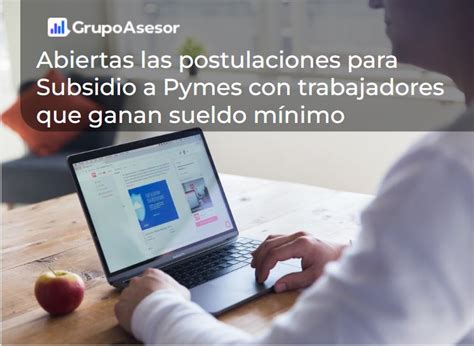 Abiertas Las Postulaciones Para Subsidio A Pymes Con Trabajadores Que Ganan Sueldo Mínimo