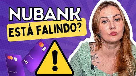 O Nubank Est Falindo Entenda Youtube