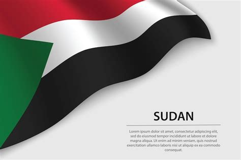 Premium Vector Wave Flag Of Sudan On White Background Banner Or