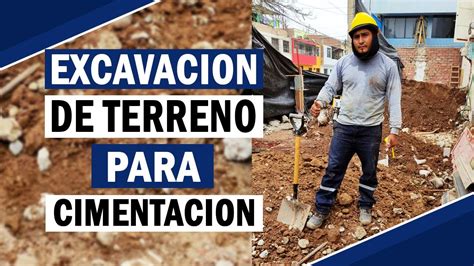 Excavacion De Terreno Para CimentaciÓn Obra Sercado De Lima Youtube