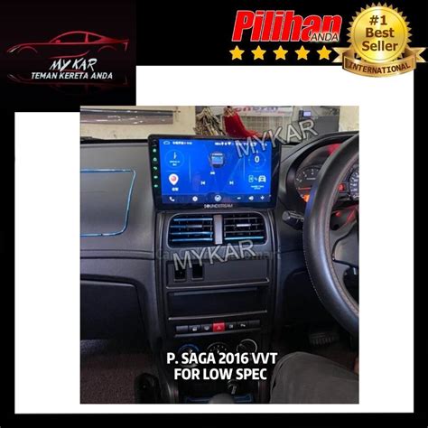 For Proton Saga Vvt Low Spec Big Screen Android Media Player