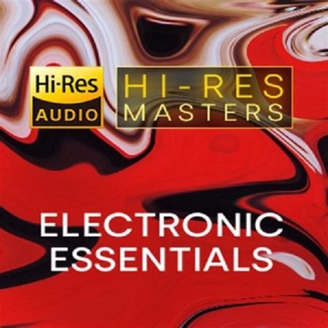 Va Hi Res Masters Electronic Essentials Hi Res Hd Music