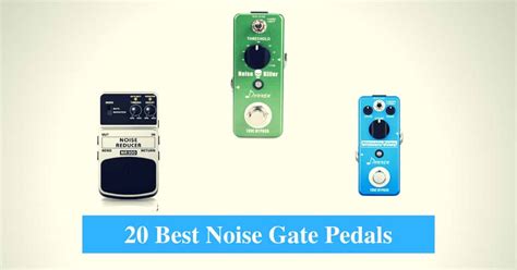 20 Best Noise Gate Pedal Reviews 2022 (Best Noise Gate Pedal Brands ...