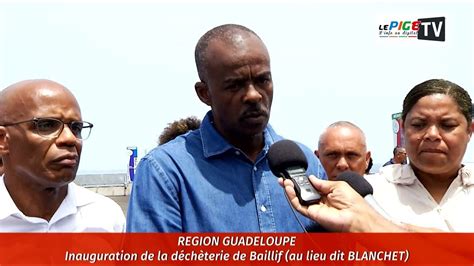 Région Guadeloupe Inauguration de la déchèterie de Baillif au lieu