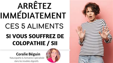 Sii Colopathie Aliments Absolument Arr Ter Coralie B Guin