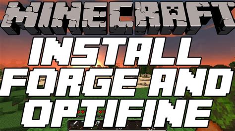 How To Install Forge And Optifine In Minecraft Youtube