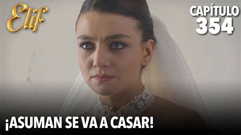 Necdet Se Entera De Que Asuman Se Va A Casar Elif Cap Tulo