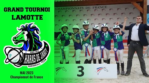 Le Grand Tournoi 2023 Lamotte Beuvron Equipe Benjamin Du Haras De