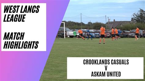 Crooklands Casuals V Askam United Derby Day Match Highlights Youtube