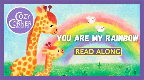 You Are My Rainbow Read Aloud Childrens Book Youtube