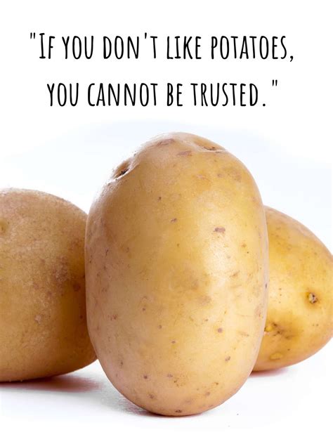 Best Potato Quotes For Food Lovers Darling Quote