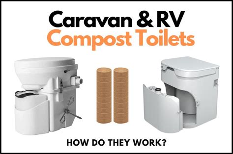 Rv And Caravan Compost Toilets How Do They Work