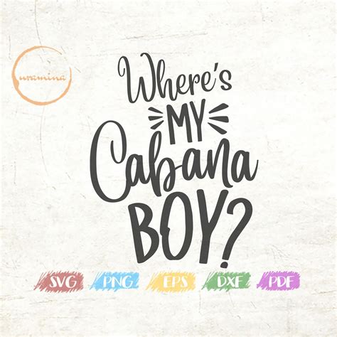 Where Is My Cabana Boy Svg Funny Summer Girl Sayings Svg Etsy