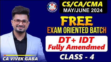 FREE Exam Oriented TAX Batch Class 4 May June 2024 Fully