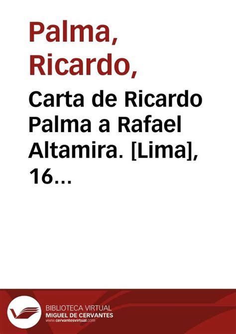 Carta De Ricardo Palma A Rafael Altamira Lima 16 De Noviembre De