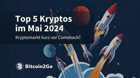 Die 5 Besten Kryptowährungen Im Mai 2024