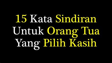 Kata Kata Bijak Untuk Mertua Pilih Kasih Rizal Hadizan