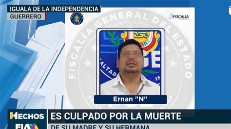 Detienen Al Homicida De Su Madre Y Hermana En Cocula Guerrero